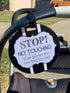 THREE LITTLE TOTS Black and White Stop No Touching Baby Car Seat Sign, CPSIA Safety Tested Stroller Tag
