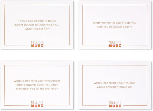 Tell Me More: A Conversation Starter Game of Questions to Deepen Connection