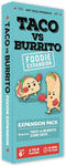 Taco vs Burrito Foodie Expansion Pack - Requires Core Game to Play, Perfect for Families & Friends