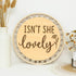 Huray Rayho Isn' t She Lovely Wooden Sign Little Girl Decor Boho