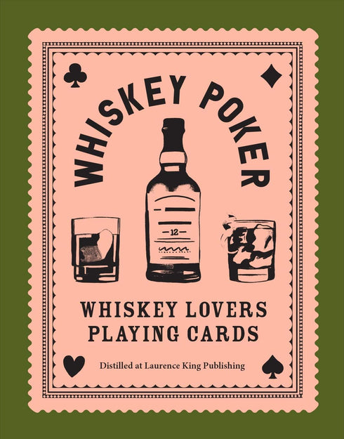 Laurence King Whiskey Poker: Playing Cards for Whiskey Lovers