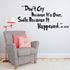 HACASO Don't Cry Bedroom Quote Decals for Home Wall Stickers, Nursery Room Decor