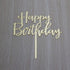 Happy Birthday Cake Topper - Birthday Party Decorations, Mirror Gold Acrylic