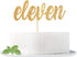 Eleven Cake Topper for Happy 11th Birthday or Anniversary Party Decor - Mixed Gold Glitter Decoration Supplies