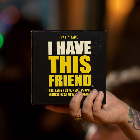 Hygge Games I Have This Friend Party Game for Normal People with Messed up Friends, Black