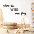 8 Xylolfsty Playroom Wall Decor, Where The Wild Ones Play Sign - Wooden Wall Art for Boys & Girls Toy Room, Toddler