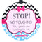 THREE LITTLE TOTS Pink Zig Zag Stop No Touching Baby Car Seat Sign or Stroller Tag - CPSIA Safety Tested