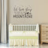 Wall Decal Kids Let Him Sleep for When He Wakes He Will Move Mountains - Nursery Stars Vinyl Wall Stickers (Small,