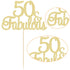 Gyufise 1Pcs 50 & Fabulous Cake Toppers - 50th Birthday Anniversary Party Decorations Supplies