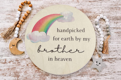 Handpicked by my Brother in Heaven Pregnancy Announcement Rainbow Baby Sign