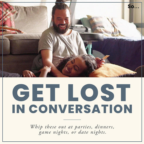 SO ... Cards: Deep Conversation Starter Cards, Thoughtful & Engaging Question Games for All Occasions (Volume Two)