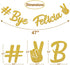 Bye Felicia Banner, Gold Glitter Garland Party Supplies for Moving, Graduation, Farewell, Job Change Decoration