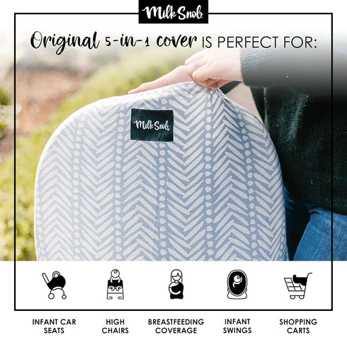 Milk Snob Original 5-in-1 Cover for Breastfeeding, Baby Car Seat, Carrier, Stroller, High Chair, Shopping Cart