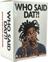 Who Said Dat Game: Urban Quotes with 100 Cards Showcasing Black Culture for Engaging Party Fun