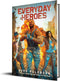 Everyday Heroes: Core Rulebook | The Roleplaying Game, d20, 5e Compatible | 400+ Page Hardcover Book for Gamemasters &