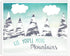 Kid, You'll Move Mountains Children's Wall Art Print, 08x10 Inch, Nursery Decor, Gender Neutral