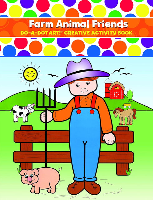 Do A Dot Art Farm Animal Friends Creative Activity Coloring Book, Made in The USA