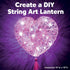 8+) Creativity for Kids String Art Heart Light Kit | Create a Glowing Heart Lantern with Easy String Art | Relaxing DIY