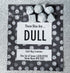These Dice are Dull, Sir GameAlot Set of 7 Boring Polyhedral Dice for Dungeons and Dragons and RPG
